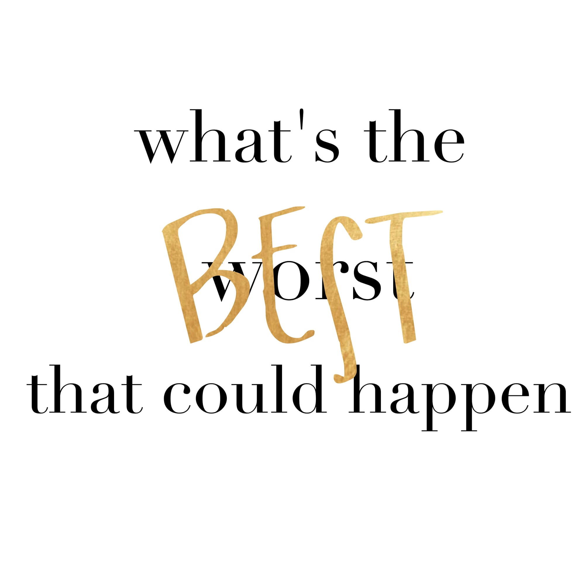 Whats The Best That Could Happen? — Emma Kittle